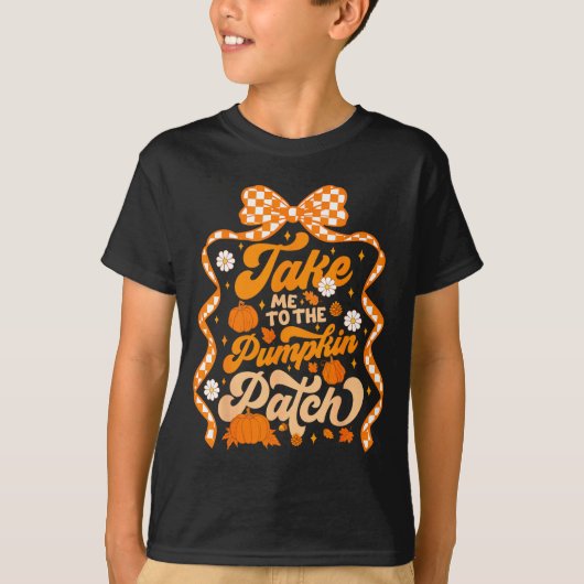 Take Me To The Pumpkin Patch Thanksgiving Autumn F Tシャツ (正面)