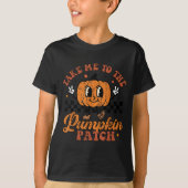 Take Me To The Pumpkin Patch Toddler Fall Pumpkin  Tシャツ (正面)
