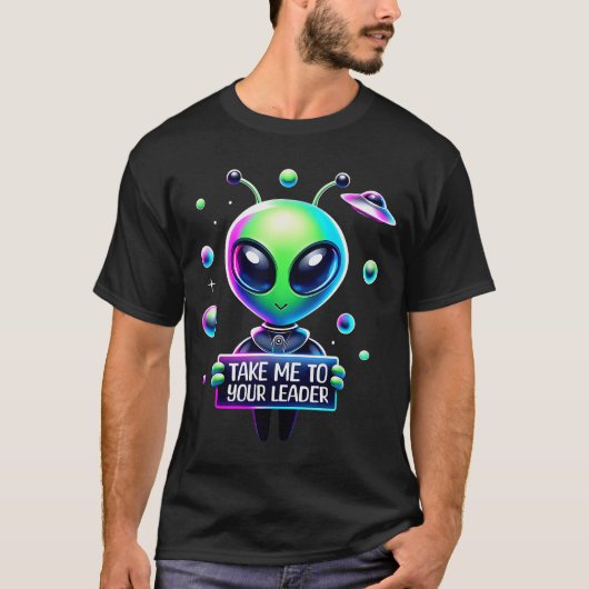 Take Me To Your Leader Funny Alien Cartoon Men Wom Tシャツ (正面)