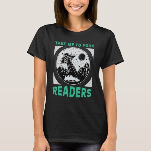 Take Me to Your Readers Alien Reading Book Nerd Sp Tシャツ (正面)
