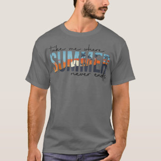 Take Me Where夏期Never EndsビーチSummer V Tシャツ