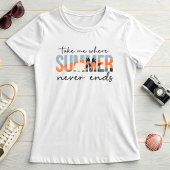 Take Me Where Summer Never Ends; Tropical Vacation Tシャツ