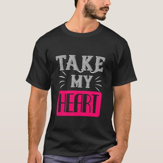 Take Myハートはっきりしたデザイン Tシャツ (正面)
