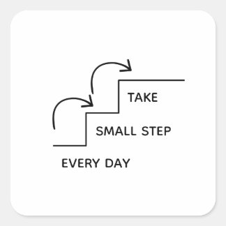 Take Small Steps Every Day – Minimalist Motivation スクエアシール