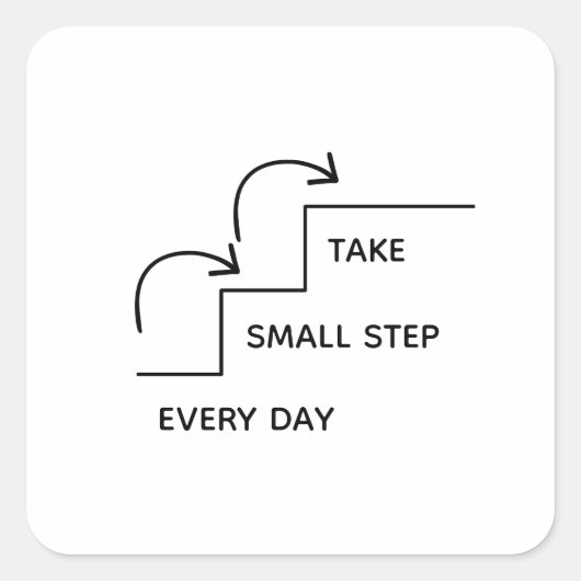 Take Small Steps Every Day – Minimalist Motivation スクエアシール (正面)
