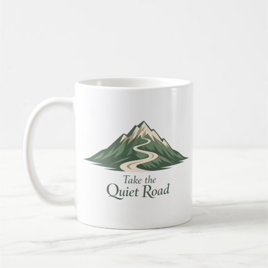 Take the Quiet Road Inspirational Mug コーヒーマグカップ (左)