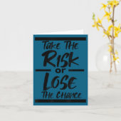 Take The Risk Or Lose The Chance - Motivational Co カード (黄色い花)