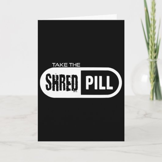 Take The Shred Pill _1  カード (正面)