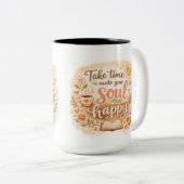 Take Time Make Your Soul Happy Self Care Mug Gift ツートーンマグカップ (正面右)