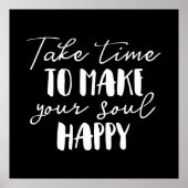 Take Time To Make Your Soul Happy ポスター (正面)