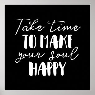 Take Time To Make Your Soul Happy ポスター