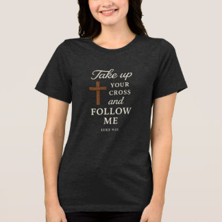 Take up your cross and folow me トライブレンドＴシャツ