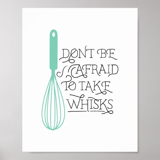 Take Whisks Quote CUSTOMIZABLE Poster ポスター (正面)