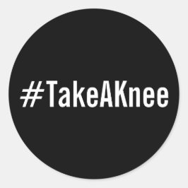 #TakeAKnee、黒いはっきりしたステッカーの白い文字 ラウンドシール