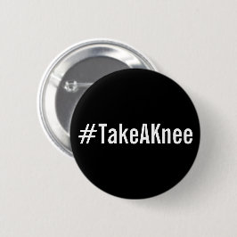 #TakeAKnee、黒いボはっきりしたタンの白文字 缶バッジ