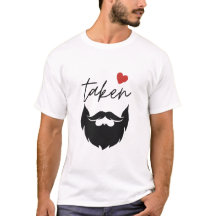 Taken Beard おもしろい Valentine's Day Tシャツ