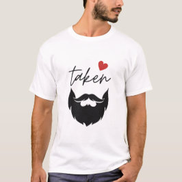 Taken Beard おもしろい Valentine's Day Tシャツ