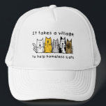 Takes a Village Help Homeless Cats キャップ<br><div class="desc">Design features a motley group of homeless cats asking us to remember that "It takes a village" to help  homeless animals. Cute pet illustration and gift idea for cat lovers and kitten lovers. Especially,  the wonderful people who rescue,  foster,  and adopt homeless cats!</div>