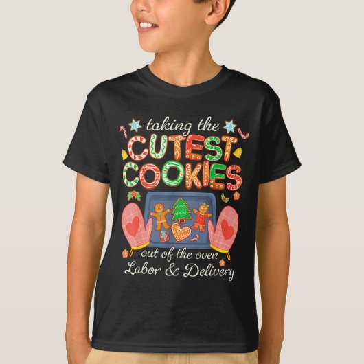Taking The Cutest Cookies Out Of The Oven Labor An Tシャツ (正面)