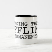 Taking This Offline Permanently Large Minimalist  ツートーンマグカップ (中央)