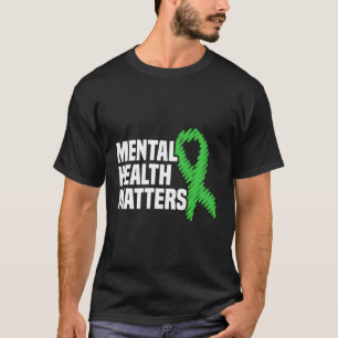 Tal Health Matters Green Ribbon Tal Health Awarene Tシャツ