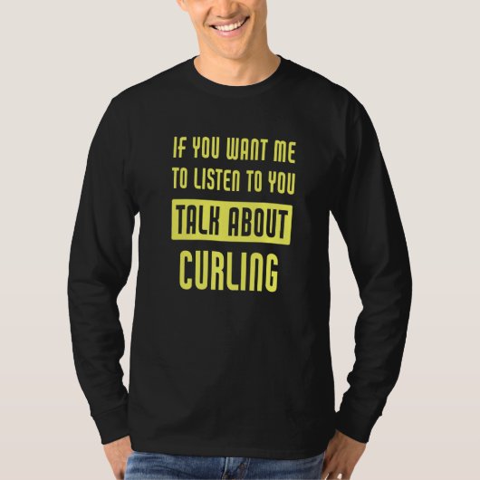 Talk About Curling  Curler Tシャツ (正面)