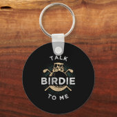 Talk Birdie To Me Funny Golf Player Pun Golfer  キーホルダー (正面)
