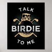 Talk Birdie To Me Funny Golf Player Pun Golfer ポスター (正面)