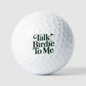 Talk Birdie To Me Golf Funny Girly Golfer Lover ゴルフボール (正面)