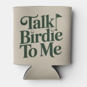 Talk Birdie To Me Golf Funny Girly Golfer Lover 缶クーラー (正面)