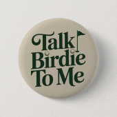 Talk Birdie To Me Golf Funny Girly Golfer Lover 缶バッジ (正面)