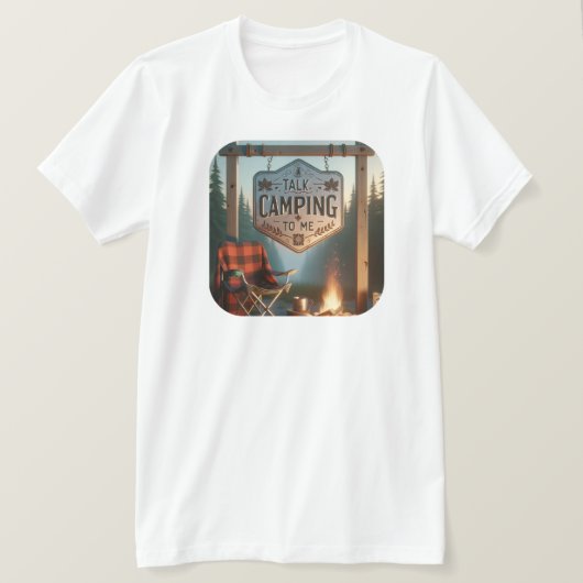 Talk Camping to Me – Campfire Vibes Shirt Tシャツ (デザイン正面)