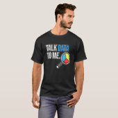 Talk Data To Me Computer Scientist Data Analyst Gr Tシャツ (正面フル)
