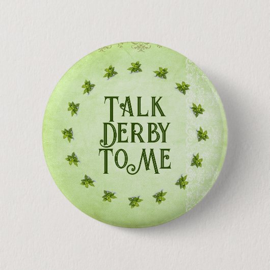 Talk Derby To Me Mint Julep Green Customizable 缶バッジ (正面)