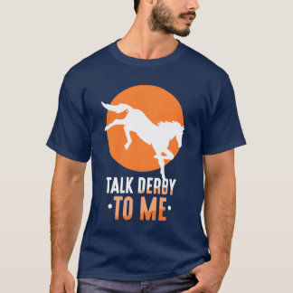 Talk Derbyo私ライダー乗馬恋人の友人 Tシャツ