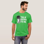 Talk Derbyo Me Funny Horse Gift friends Tシャツ (正面フル)