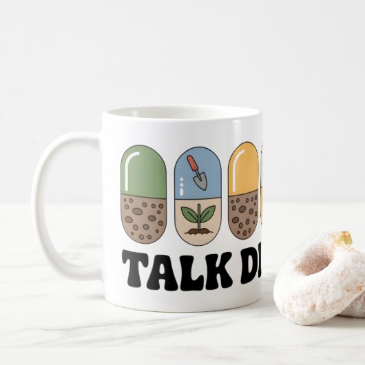 Talk Dirt to Me Mug | Funny Gardening Coffee コーヒーマグカップ (ドーナツ)