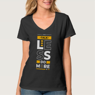Talk Less Do More  Young Entrepreneur Inspirationa Tシャツ