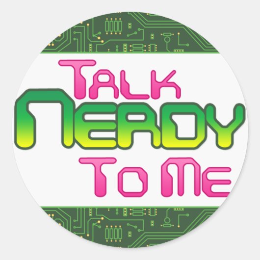 Talk Nerdy To Meサーキットシール ラウンドシール (正面)