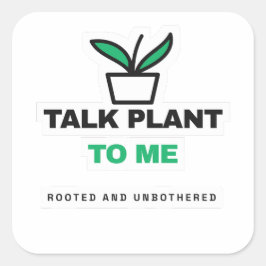 Talk Plant To Me Funny Plant Sticker スクエアシール