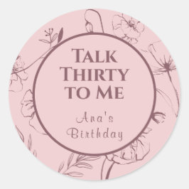 Talk Thirty To Me ダスティピンクの花のギフト ラウンドシール