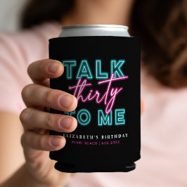 Talk Thirty To Me ダーティーな30歳 ネオン ブルー ピンク 缶クーラー