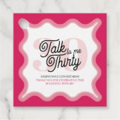 Talk Thirty to me Curvy Groovy 30th誕生日 フェイバータグ (正面)