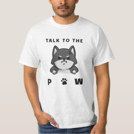 Talk To The Paw Tシャツ