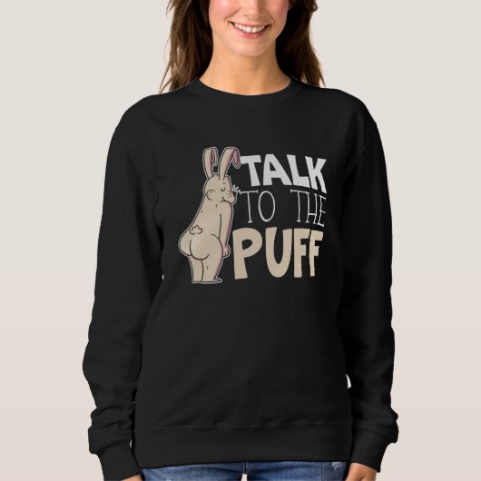 Talk To The Puff Rabbit Whisperer Animal Bunny 1 スウェットシャツ (正面)