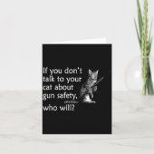 Talk To Your Cat About Gun Safety Funny カード (正面)