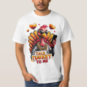 Talk Turkey to Me – Funny Cool Turkey Thanksgiving Tシャツ (正面)