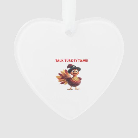 Talk Turkey To Me Funny Thanksgiving Design Classi オーナメント (正面)