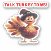 Talk Turkey To Me Funny Thanksgiving Design Classi シール (正面)