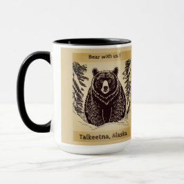 Talkeetna Alaska "Bear With Us"マグカップ マグカップ